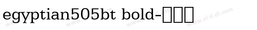 egyptian505bt bold字体转换 egyptian505bt bold字体转换